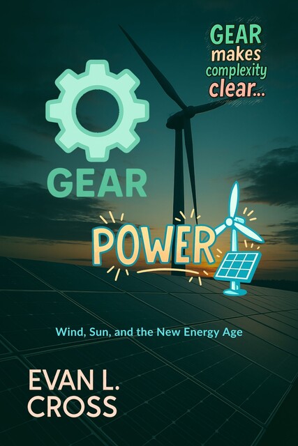 Gear Power, Evan L. Cross