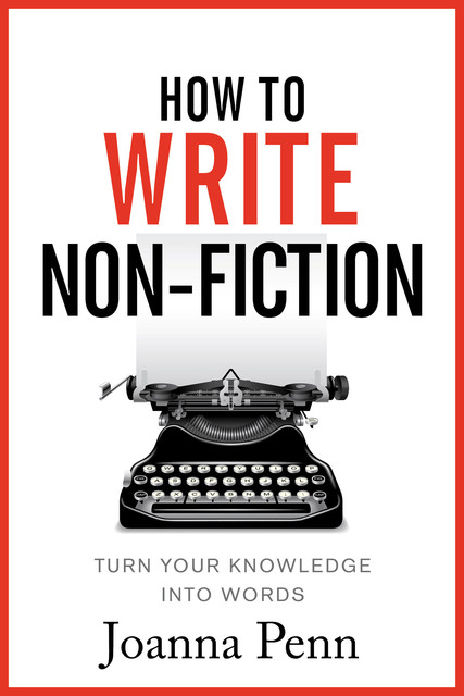 How To Write Non Fiction, Joanna Penn