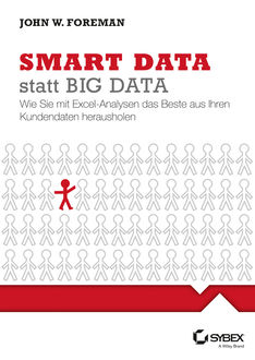 Smart Data statt Big Data, John Foreman, Jutta Schmidt