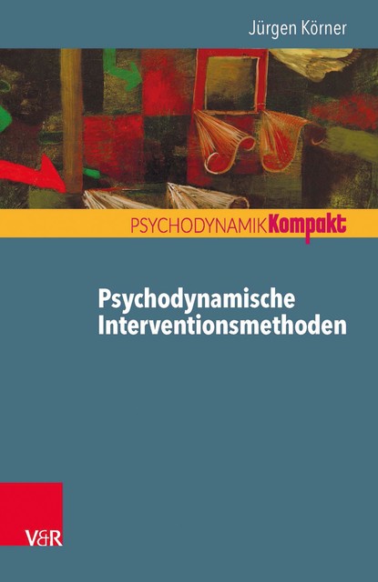 Psychodynamische Interventionsmethoden, Jürgen Körner