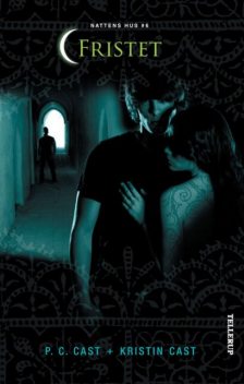 Nattens hus #6: Fristet, Kristin Cast, P.C. Cast