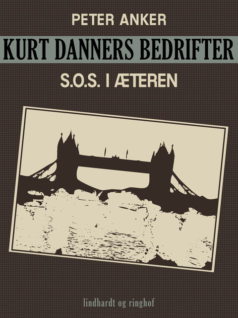 Kurt Danners bedrifter: S.O.S. i æteren, Peter Anker