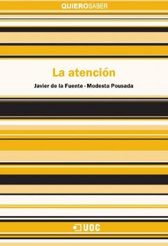 La atención, Javier de la Fuente Arnanz, Modesta Pousada Fernández