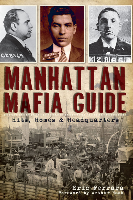 Manhattan Mafia Guide, Eric Ferrara
