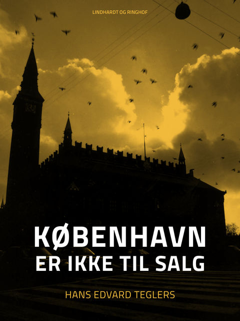 København er ikke til salg, Hans Edvard Teglers