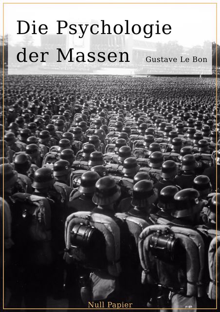 Die Psychologie der Massen, Gustave Le Bon