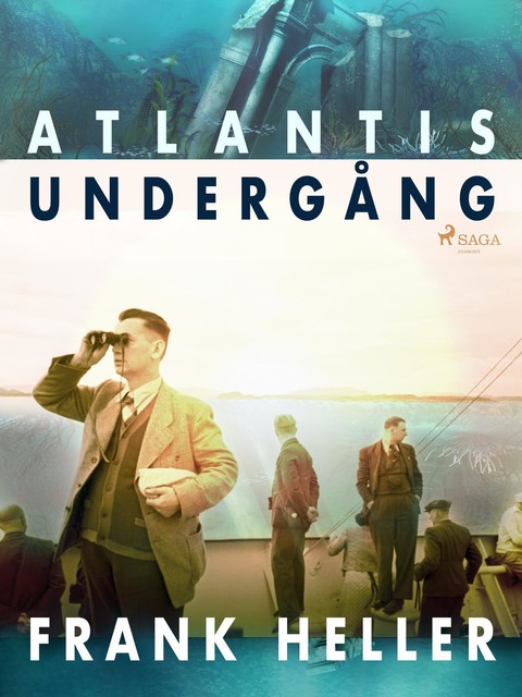 Atlantis undergång, Frank Heller
