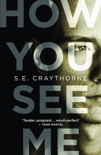 How You See Me, S.E.Craythorne