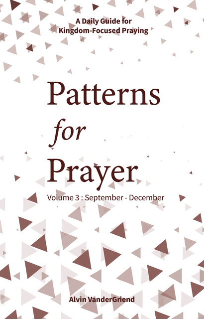 Patterns for Prayer Volume 3, Alvin VanderGriend