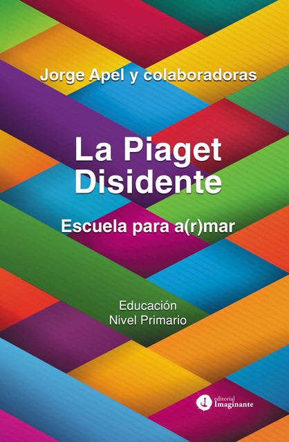 La Piaget Disidente, Jorge Apel