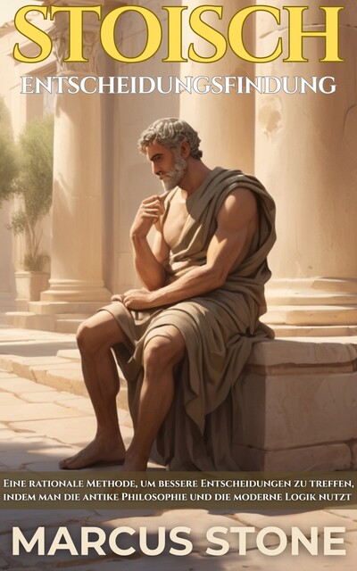 Stoisch Entscheidungsfindung, A.I., Marcus Stone