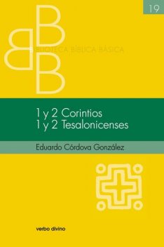 1 y 2 Corintios. 1 y 2 Tesalonicenses, Eduardo Molet González