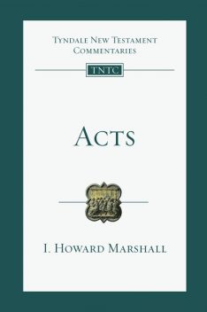 Acts, I.Howard Marshall