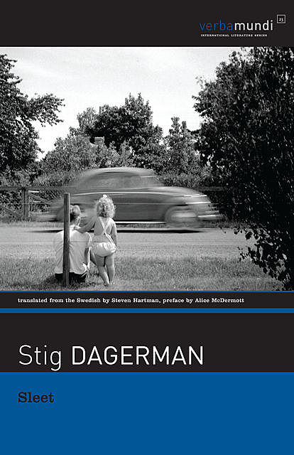 Sleet, Stig Dagerman