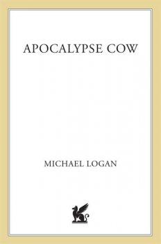 Apocalypse Cow, Michael Logan