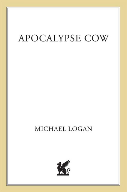 Apocalypse Cow, Michael Logan