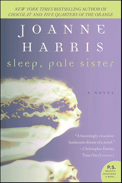 Sleep, Pale Sister, Joanne Harris