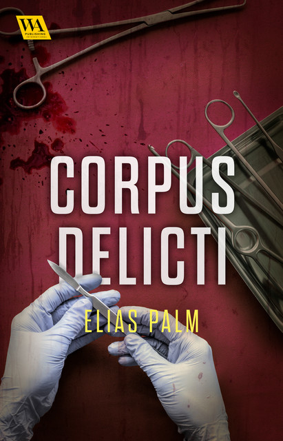 Corpus delicti, Elias Palm