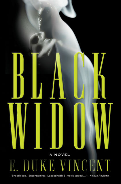 Black Widow, E.Duke Vincent