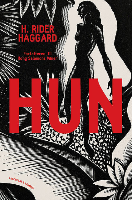 Hun, Henry Rider Haggard