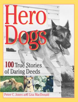 Hero Dogs, Peter Jones, Lisa MacDonald