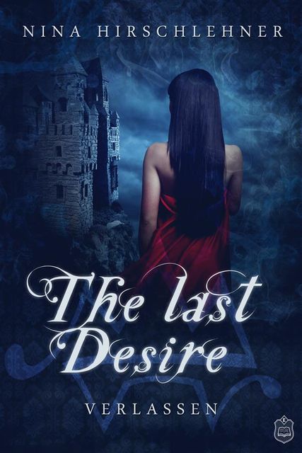 The Last Desire, Nina Hirschlehner