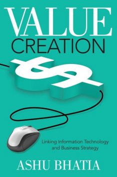 Value Creation, Ashu Bhatia