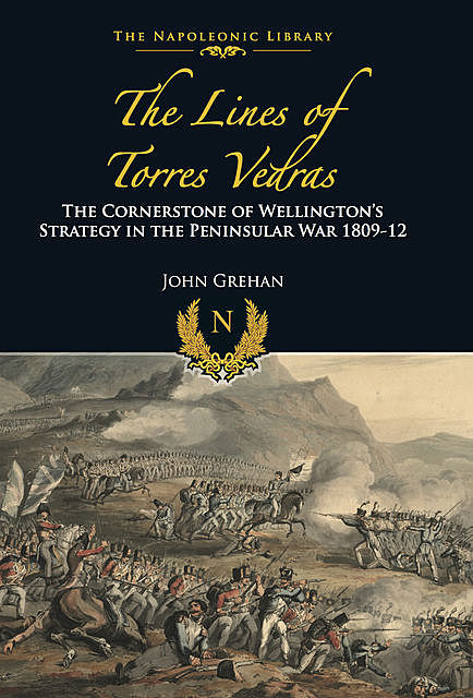 The Lines of Torres Vedras, John Grehan