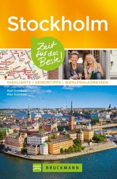 Bruckmann Reiseführer Stockholm: Zeit für das Beste, Max Schröder, Ralf Schröder