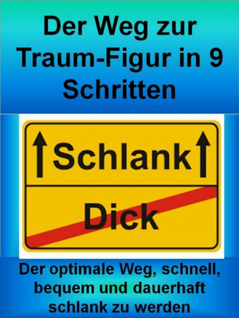 Der Weg zur Traum-Figur in 9 Schritten, Sigmund Schmid