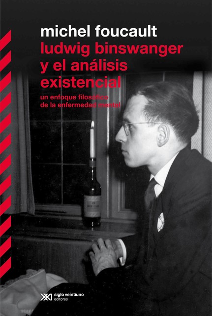 Ludwing Binswanger y el análisis existencial, Michel Foucault