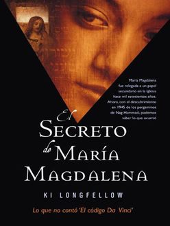El Secreto De María Magdalena, Ki Longfellow
