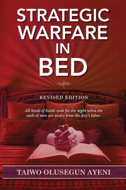 Strategic Warfare In Bed, TAIWO OLUSEGUN AYENI