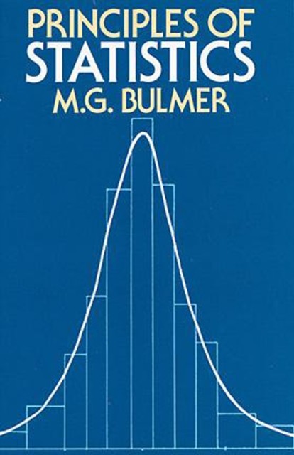 Principles of Statistics, M.G.Bulmer