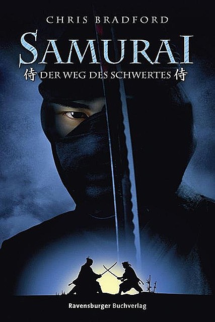 Samurai 2: Der Weg des Schwertes (German Edition), Chris Bradford