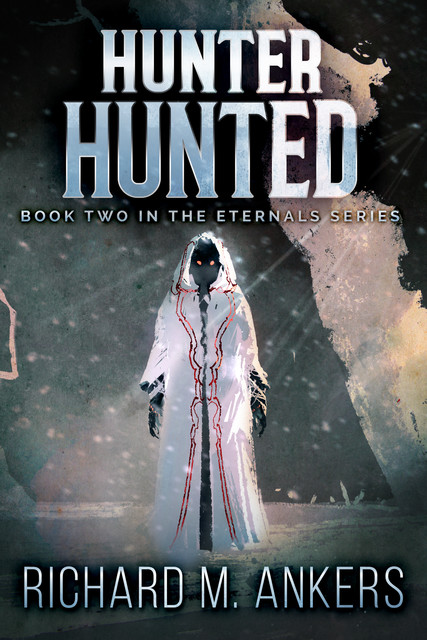 Hunter Hunted, Richard M. Ankers