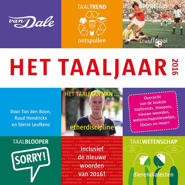 Het Taaljaar 2016, Ton den Boon, Ruud Hendrickx, Sterre Leufkens