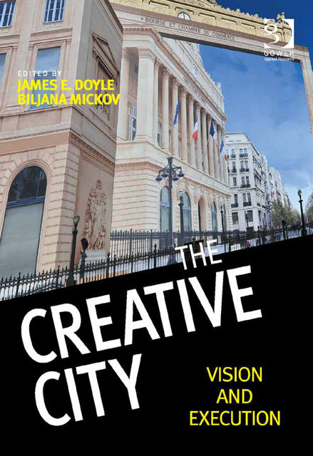 The Creative City, James Doyle, Biljana Mickov