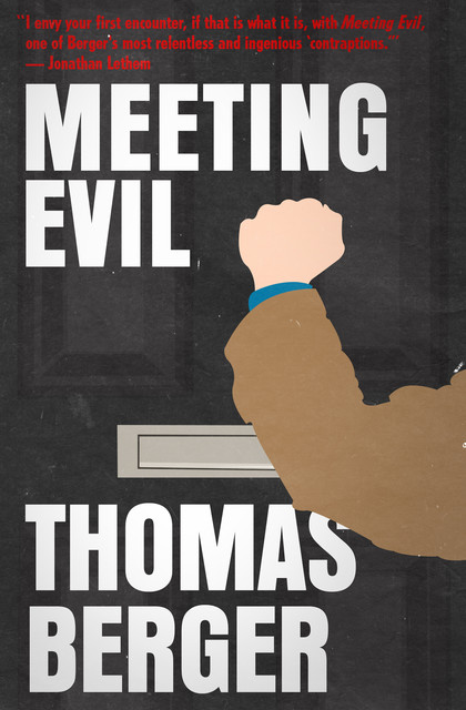 Meeting Evil, Thomas Berger