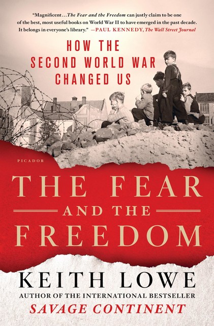 The Fear and the Freedom, Keith Lowe