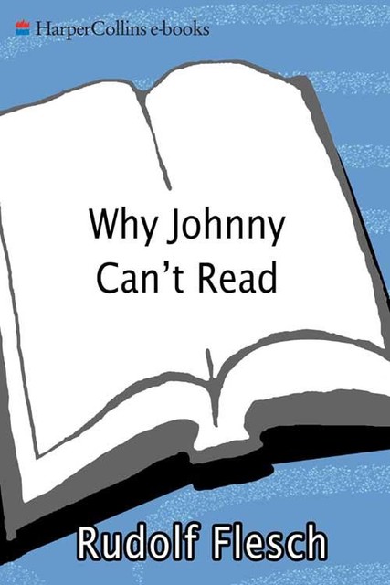 Why Johnny Can't Read, Rudolf Flesch