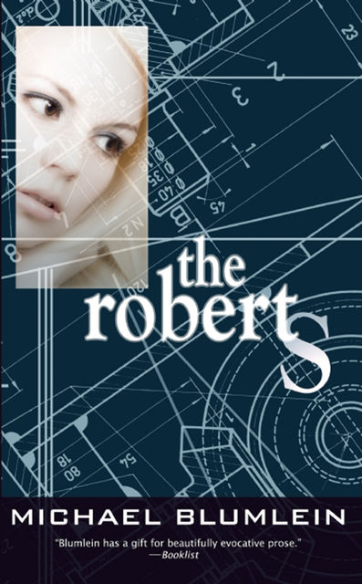 The Roberts, Michael Blumlein
