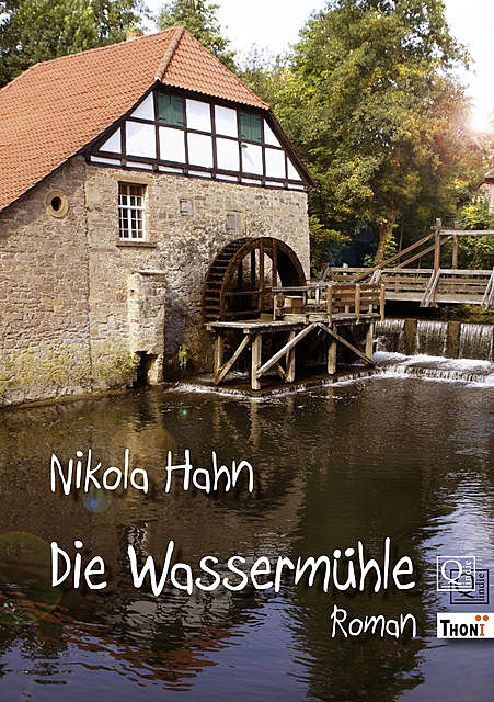 Die Wassermühle, Nikola Hahn
