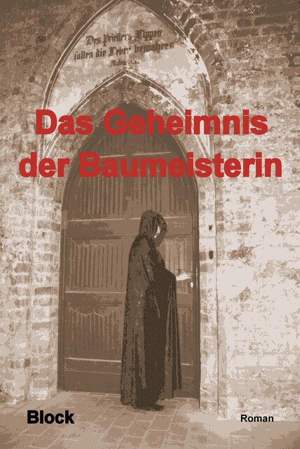 Das Geheimnis der Baumeisterin, Petra Block