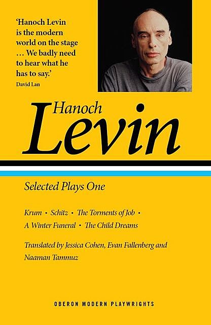 Hanoch Levin: Selected Plays One, Hanoch Levin