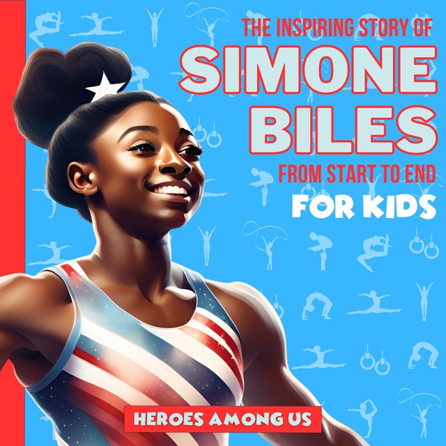 Simone Biles, Heroes Among Us