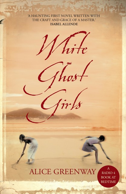 White Ghost Girls, Alice Greenway
