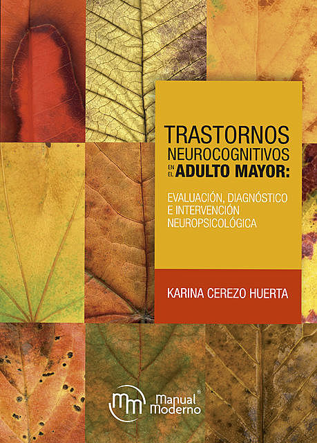 Trastornos neurocognitivos en el adulto mayor, Karina Cerezo Huerta