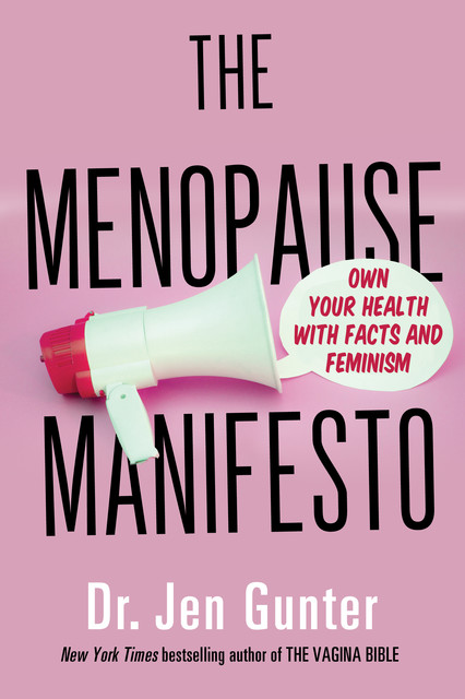 The Menopause Manifesto, Jen Gunter