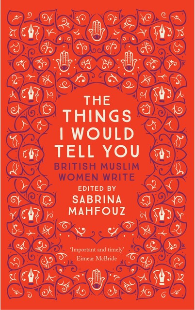The Things I Would Tell You, Sabrina Mahfouz